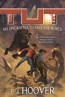 Tut: My Epic Battle to Save the World