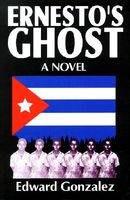Cover of Ernesto's Ghost by Edward Gonzalez
