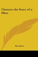 Clarence, the Story of a Mine