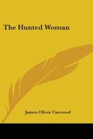 The Hunted Woman