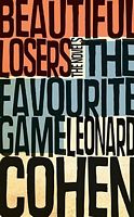 The Favourite Game & Beautiful Losers