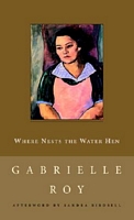 Cover of Where Nests the Water Hen by Gabrielle Roy