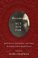 Becoming Sui Sin Far