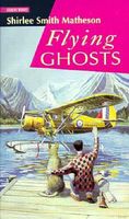 Cover of Flying Ghosts by Shirlee Smith Matheson