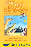 Follow the Swallow
