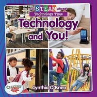 Technology and You!