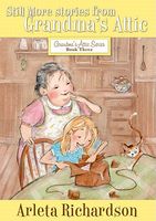 Still More Stories from Grandma's Attic