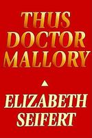 Thus Dr. Mallory