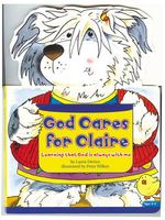 God Cares for Claire: Learning That God Is Always with Me