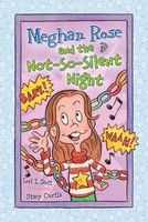 Meghan Rose and the Not-So-Silent Night