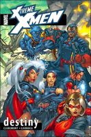 X-Treme X-Men, Volume 1: Destiny