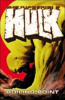 Incredible Hulk, Volume 2: Boiling Point