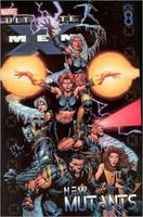 Ultimate X-Men - Volume 8: New Mutants