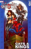 Ultimate Spider-Man, Volume 8: Cats and Kings