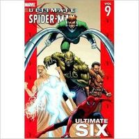 Ultimate Spider-Man, Volume 9: Ultimate Six