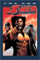 X-Men - The End - Book 2: Heroes and Martyrs