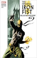 The Immortal Iron Fist, Volume 1: The Last Iron Fist Story