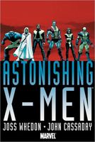 Astonishing X-Men by Joss Whedon & John Cassaday