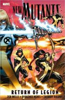 New Mutants - Volume 1: Return of Legion