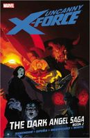 Uncanny X-Force - Volume 4: The Dark Angel Saga - Book 2
