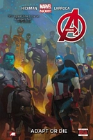 Avengers by Jonathan Hickman Volume 5: Adapt or Die