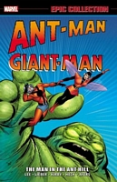 Ant-Man/Giant-Man Epic Collection: The Man in the Ant Hill