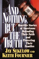 Cover of And Nothing But the Truth by Jay Alan Sekulow