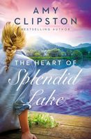 The Heart of Splendid Lake