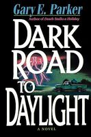Dark Road to Daylight
