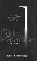 The Edge of Paradise: A Journey to the Outskirts of Heaven