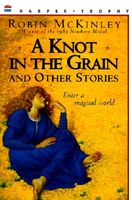 A Knot in the Grain and Other Stories