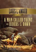 A Man Called Trent by Louis L'Amour