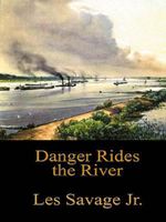 Danger Rides the River