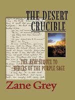 The Desert Crucible