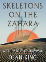 Cover of Skeletons on the Zahara by Dean King