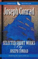 Selected Short Works by Joseph Conrad