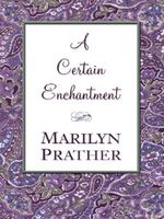 A Certain Enchantment