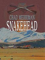 Cover of Snakehead by Chad Merriman