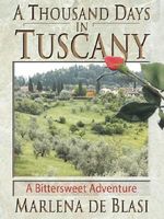 A Thousand Days in Tuscany