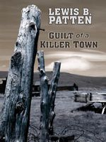 Guilt of a Killer Town