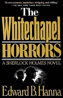 Cover of The Whitechapel Horrors by Edward B. Hanna