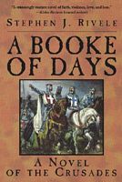 Cover of A Booke of Days by Stephen J. Rivele