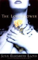 Cover of The Love Flower by Joan Elizabeth Lloyd