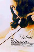 Cover of Velvet Whispers by Joan Elizabeth Lloyd
