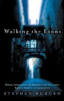 Cover of Walking the Lions by Stephen Burgen