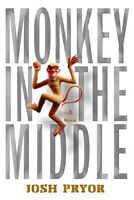 Cover of Monkey in the Middle by Josh Pryor