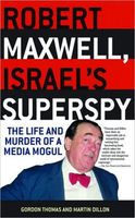 Robert Maxwell, Israel's Superspy