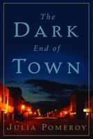 The Dark End of Town