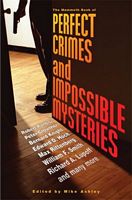 The Mammoth Book of Perfect Crimes and Impossible Mysteries