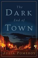 The Dark End of Town